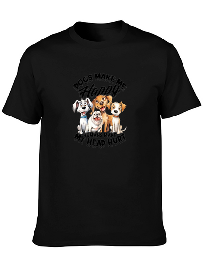 Dogs Make Me Happy T-Shirt | Humor Tee