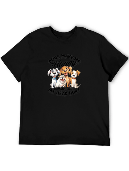 Dogs Make Me Happy T-Shirt | Humor Tee