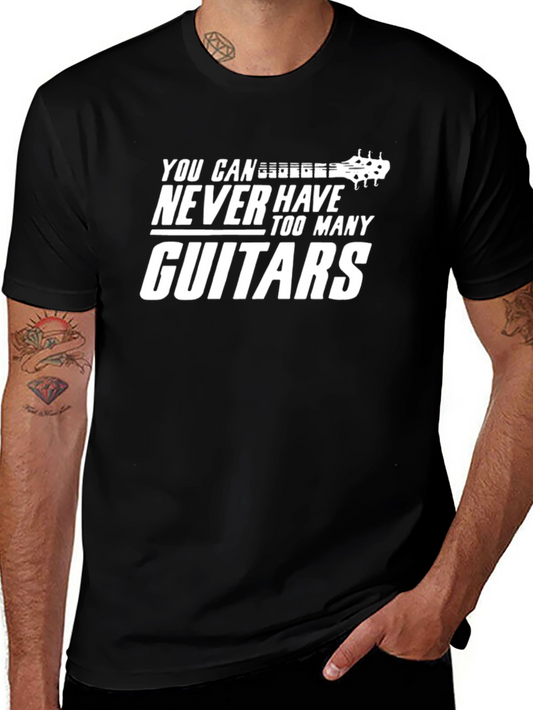 Guitar Lover T-Shirt: Never Too Many Guitars!