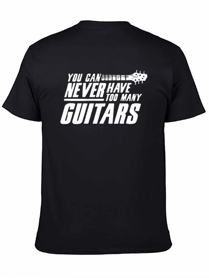 Guitar Lover T-Shirt: Never Too Many Guitars!
