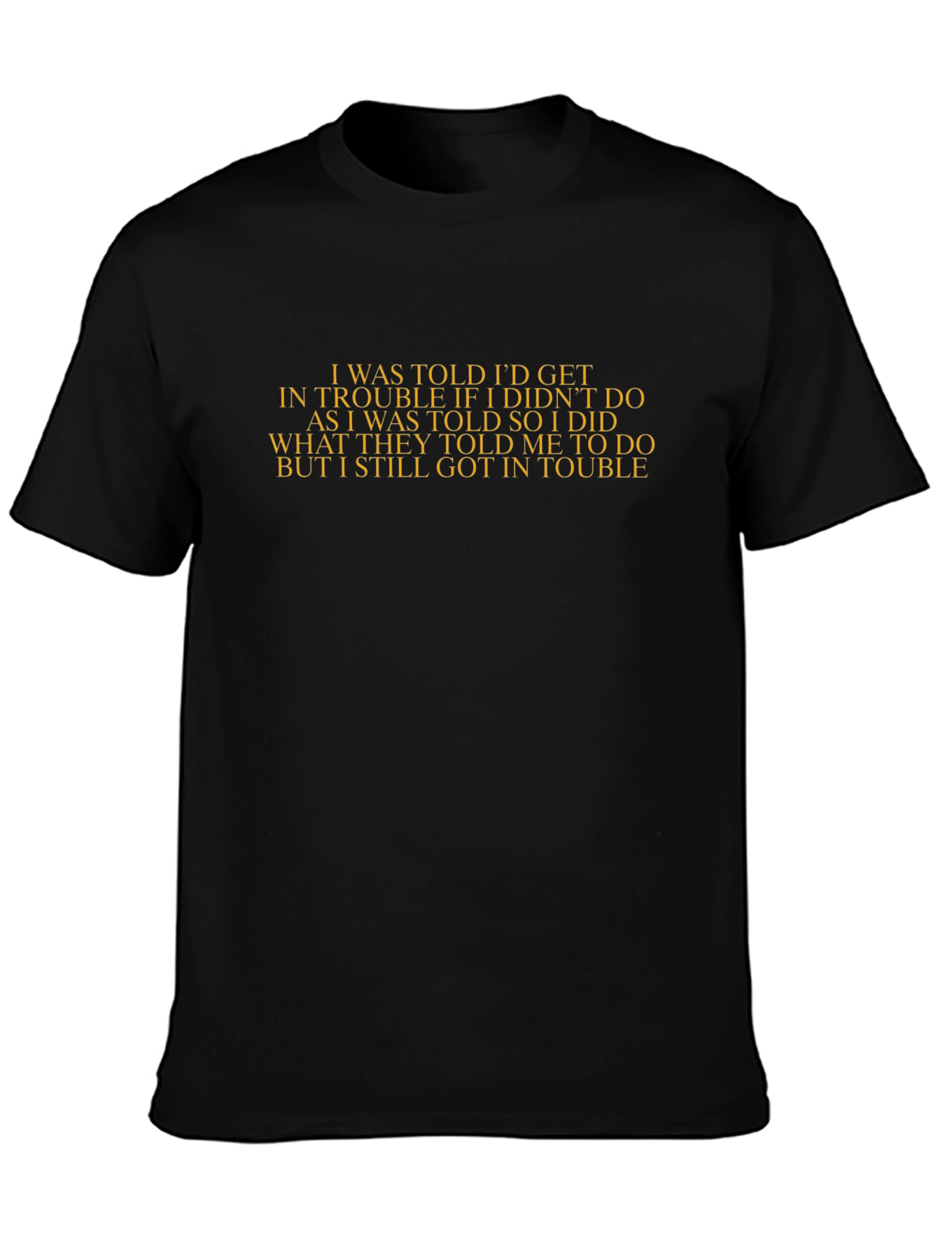 Trouble Told Black T-Shirt - Sarcastic Tee