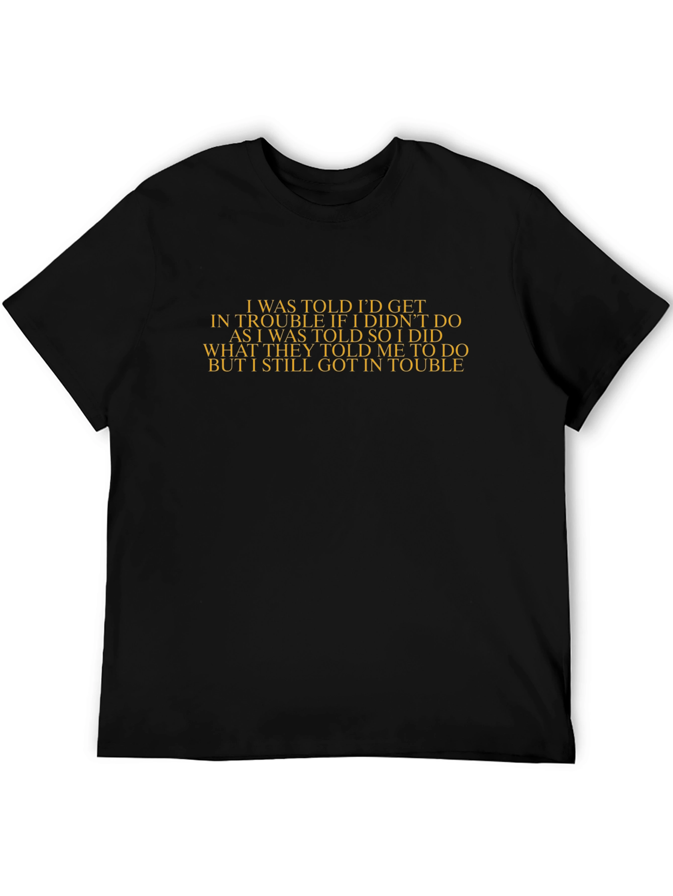Trouble Told Black T-Shirt - Sarcastic Tee