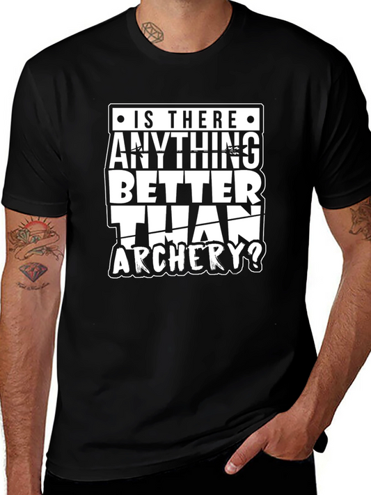 Archery T-Shirt: Is There Anything Better Than Archery?
