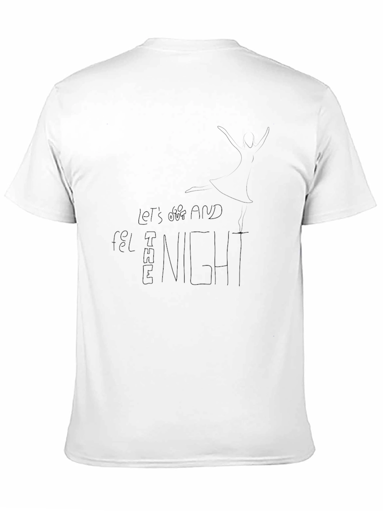 Black T-Shirt: Lets Get Lost and Feel the Night
