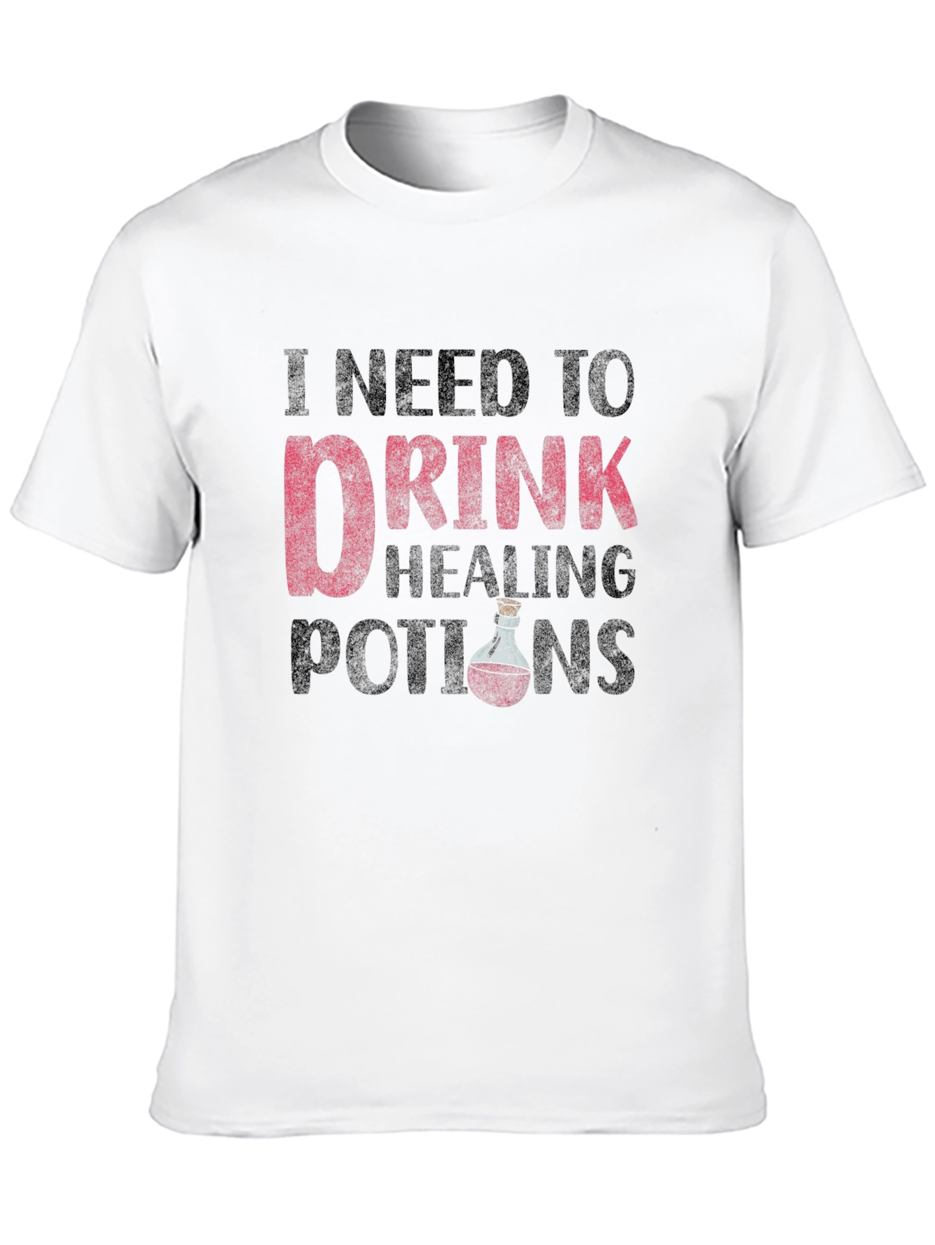 I Need To Drink Healing Potions Black T-Shirt