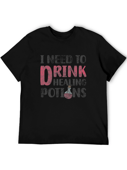 I Need To Drink Healing Potions Black T-Shirt