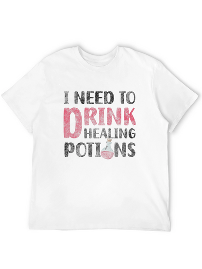 I Need To Drink Healing Potions Black T-Shirt