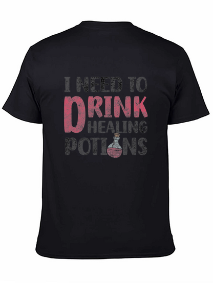 I Need To Drink Healing Potions Black T-Shirt