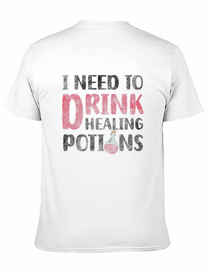 I Need To Drink Healing Potions Black T-Shirt