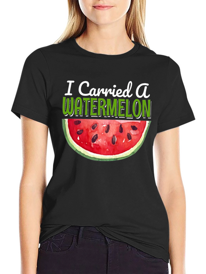 I Carried a Watermelon Black T-Shirt