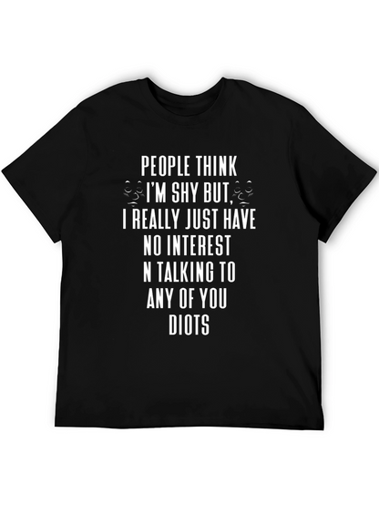 People Think Im Shy Graphic T-Shirt