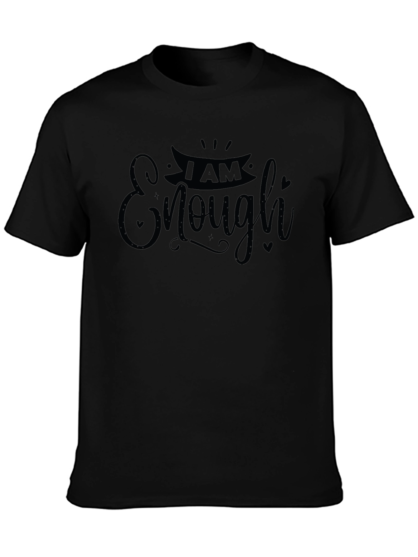I Am Enough T-Shirt - Black Graphic Tee