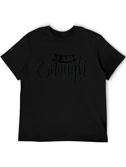 I Am Enough T-Shirt - Black Graphic Tee