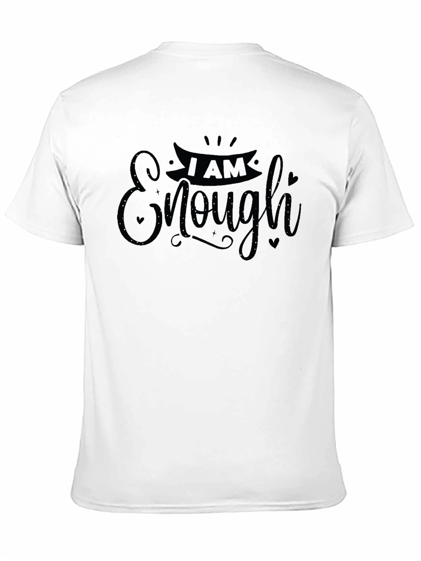 I Am Enough T-Shirt - Black Graphic Tee
