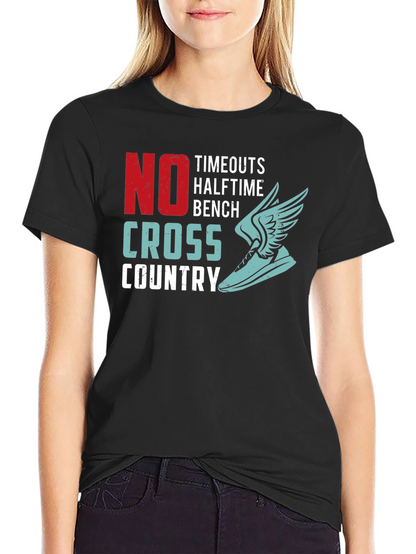Cross Country Runner T-Shirt - No Timeouts