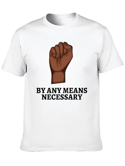 By Any Means Necessary Graphic Tee