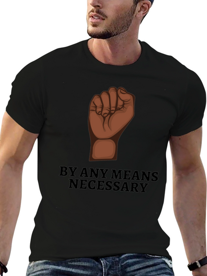 By Any Means Necessary Graphic Tee