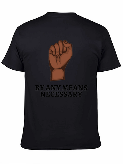 By Any Means Necessary Graphic Tee