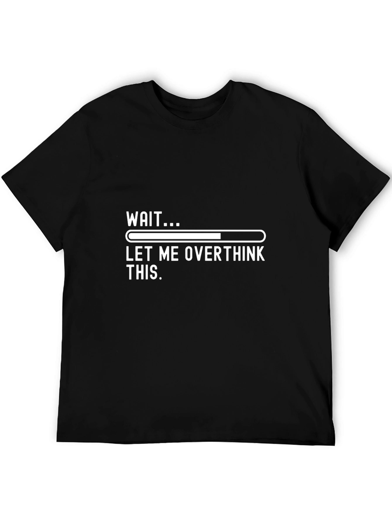 Funny Overthinking Loading Bar Graphic Tee