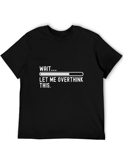 Funny Overthinking Loading Bar Graphic Tee