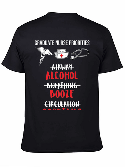 Graduate Nurse Priorities Funny Graphic T-Shirt