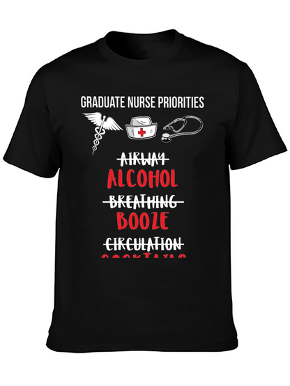 Graduate Nurse Priorities Funny Graphic T-Shirt