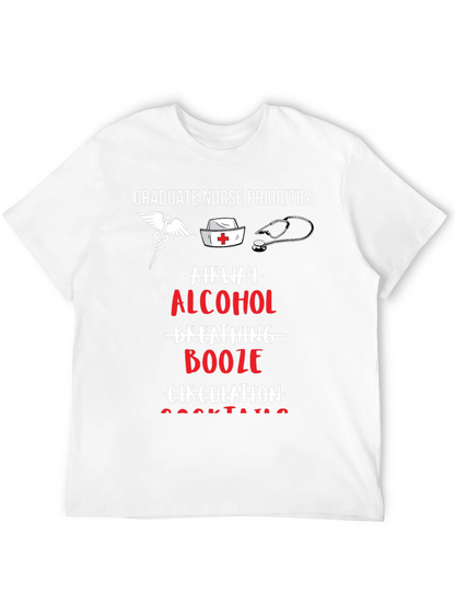 Graduate Nurse Priorities Funny Graphic T-Shirt