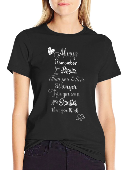 Inspirational Graphic T-Shirt - Always Remember