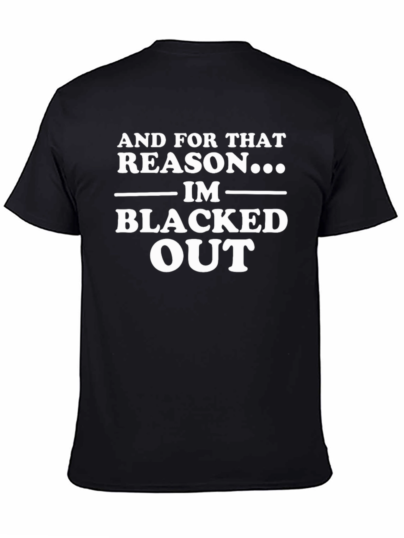 Blacked Out Slogan T-Shirt - Mens Novelty Tee