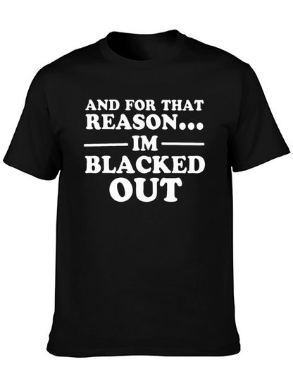 Blacked Out Slogan T-Shirt - Mens Novelty Tee