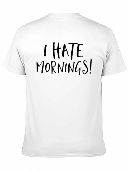 I Hate Mornings! Black Graphic T-Shirt