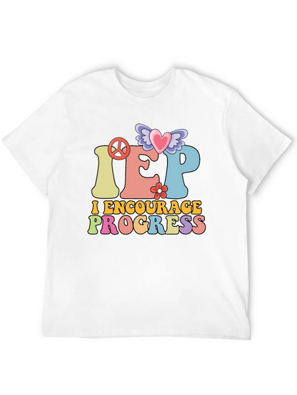 IEP Encourage Progress Teacher T-Shirt