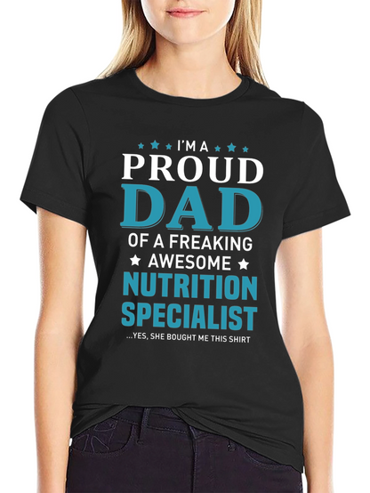 Proud Dad of Nutrition Specialist T-Shirt
