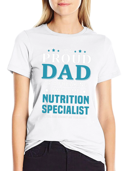 Proud Dad of Nutrition Specialist T-Shirt