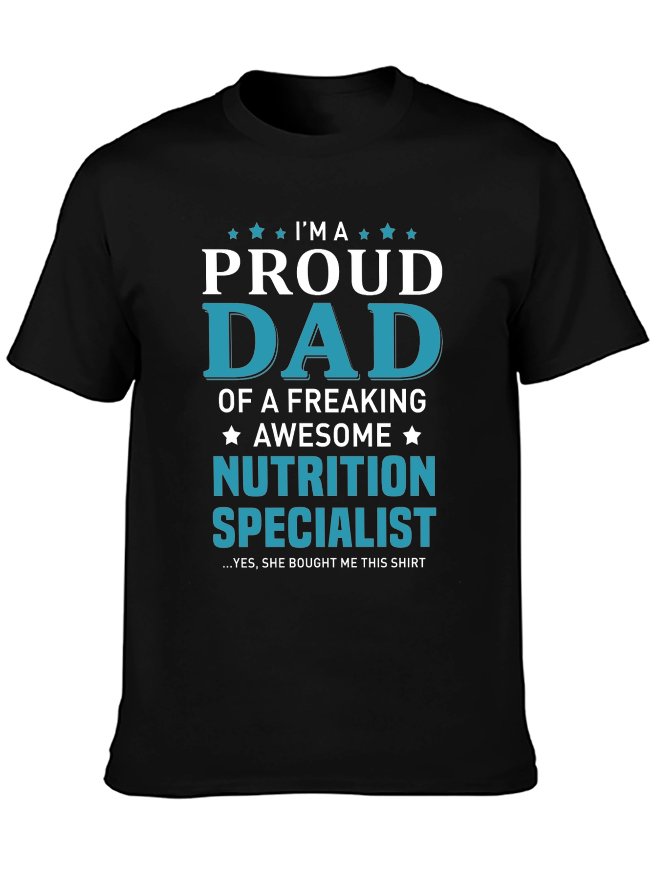 Proud Dad of Nutrition Specialist T-Shirt
