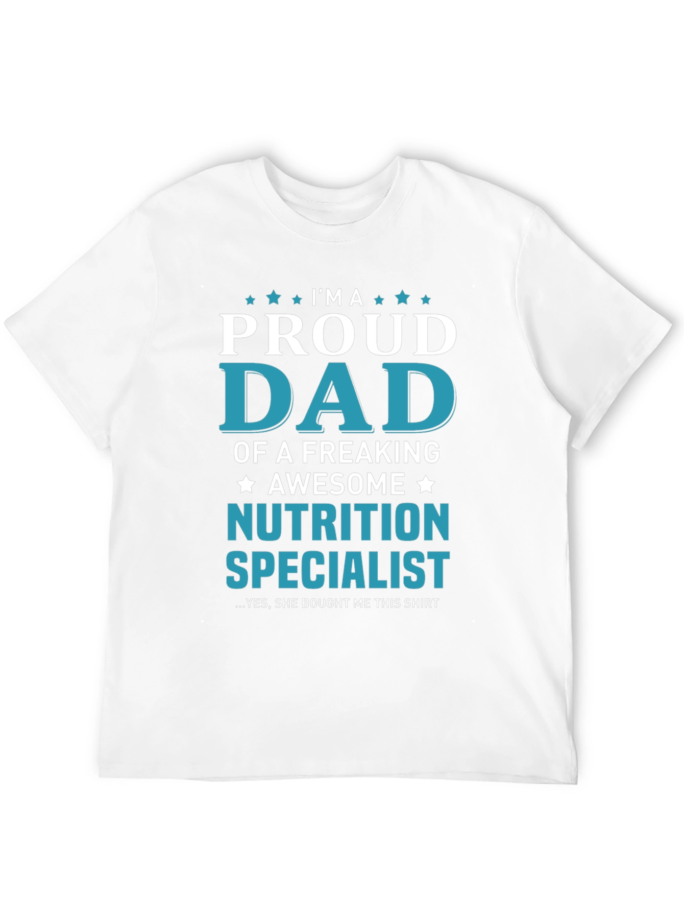 Proud Dad of Nutrition Specialist T-Shirt