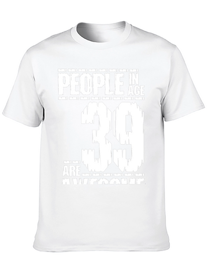 People in Age 39 Are Awesome Graphic T-Shirt