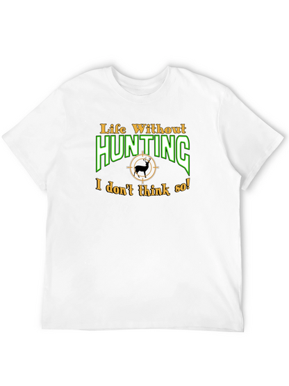 Life Without Hunting T-Shirt - Black Cotton Tee