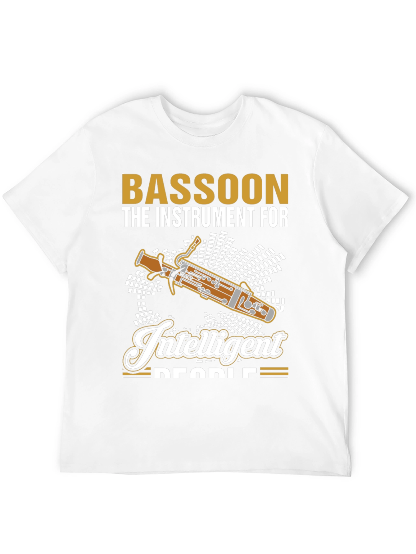 Bassoon Instrument T-Shirt - For Intelligent People!