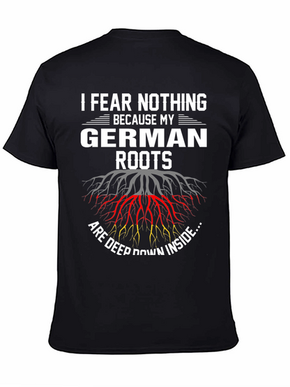 German Roots T-Shirt - I Fear Nothing