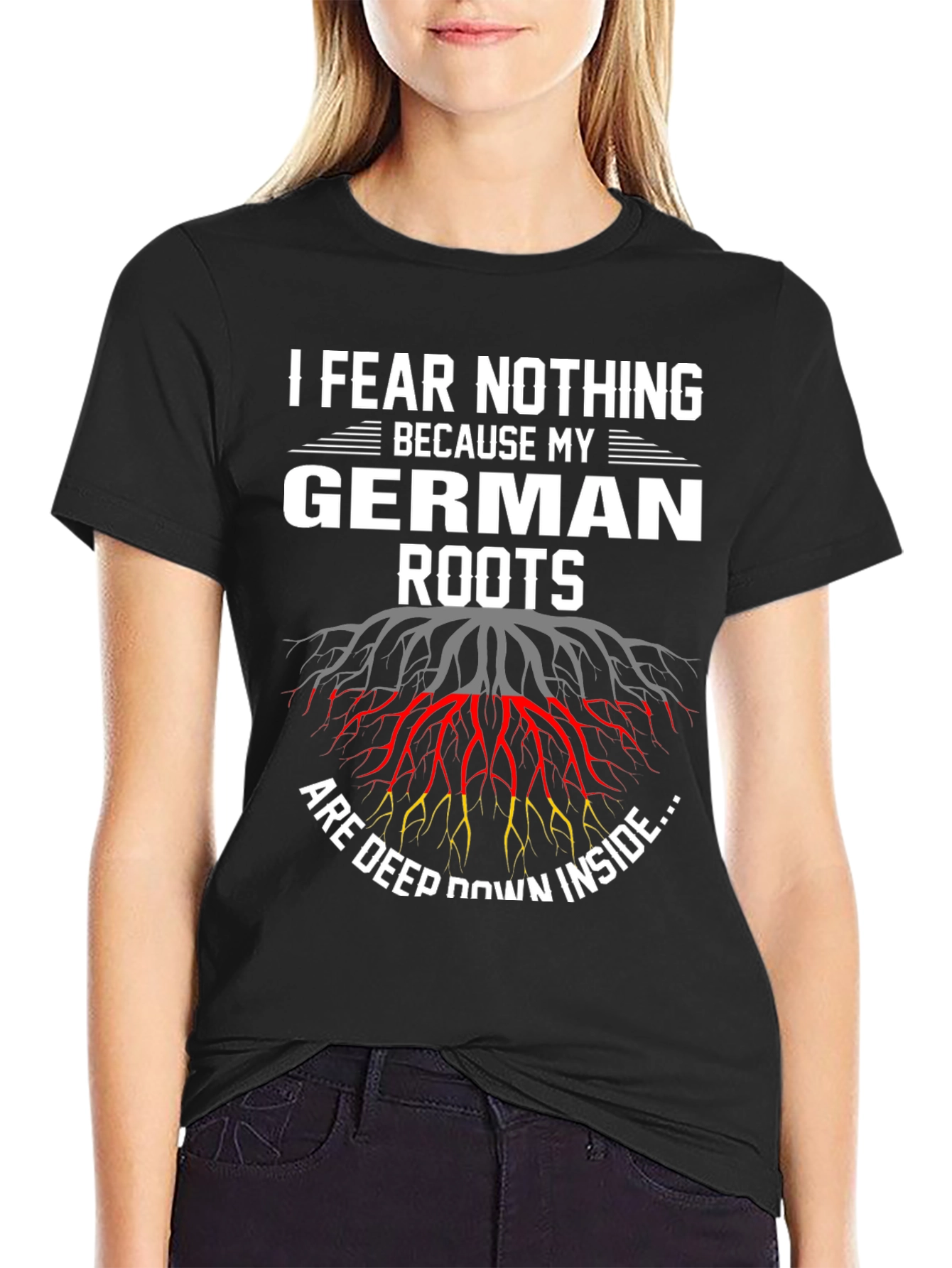 German Roots T-Shirt - I Fear Nothing