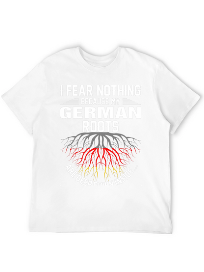 German Roots T-Shirt - I Fear Nothing