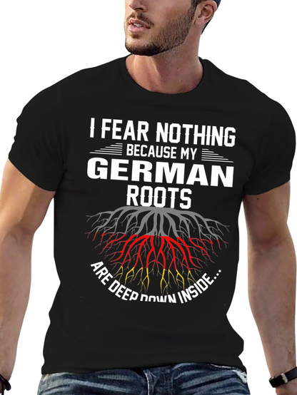 German Roots T-Shirt - I Fear Nothing