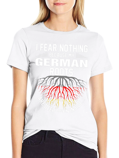 German Roots T-Shirt - I Fear Nothing