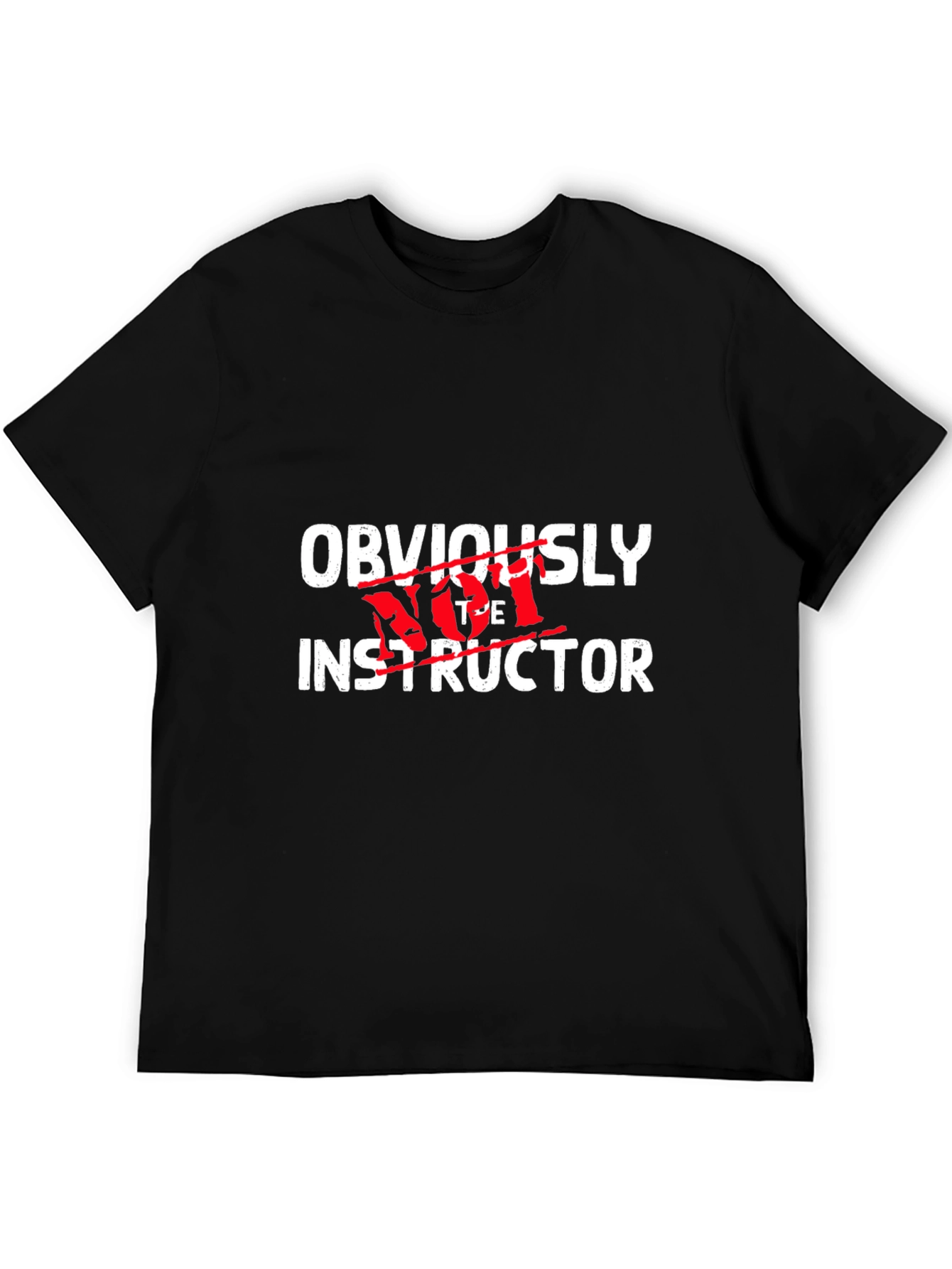 Obviously Not The Instructor Graphic Tee