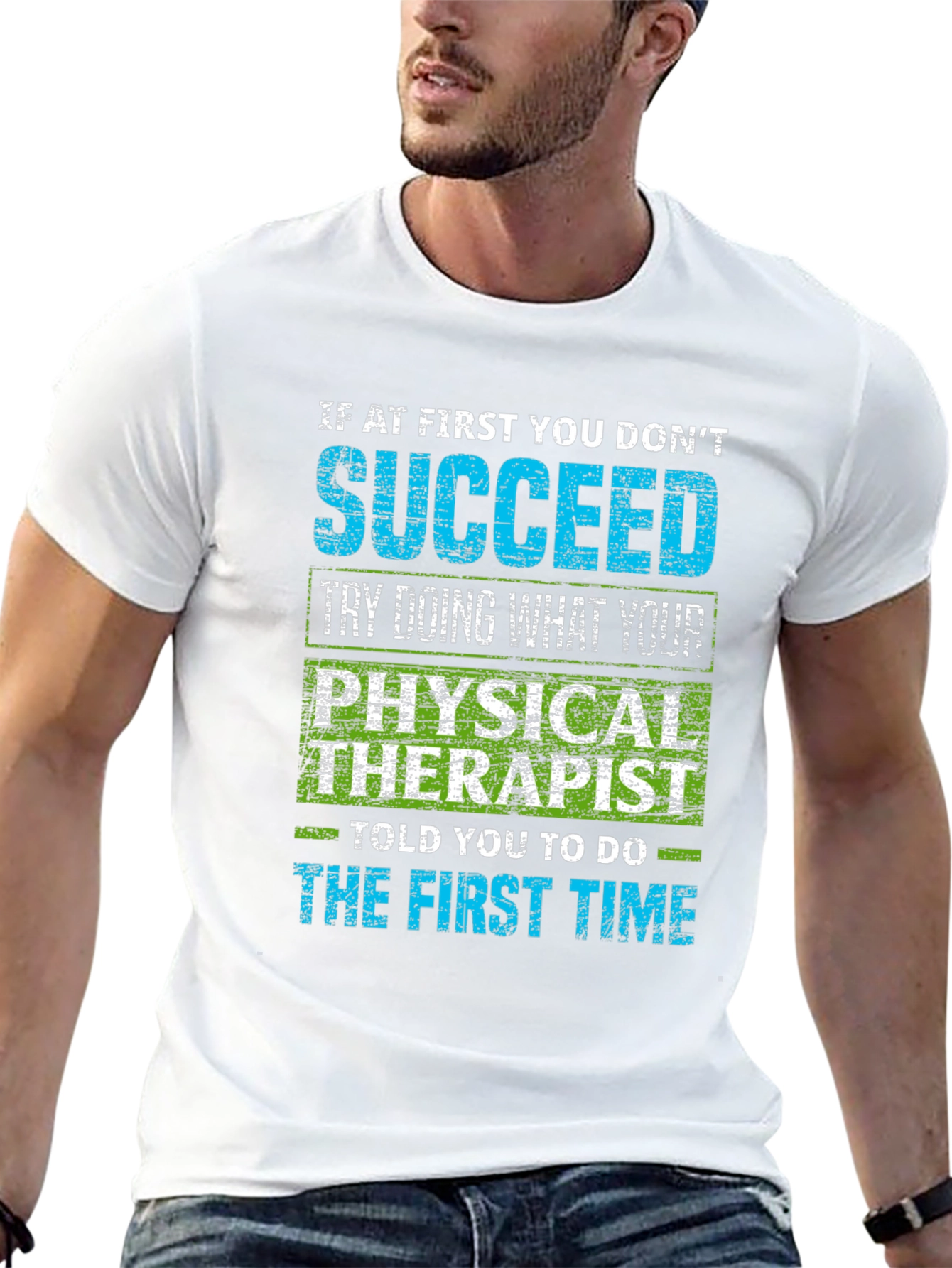 Physical Therapist Humor T-Shirt - Sarcastic Quote