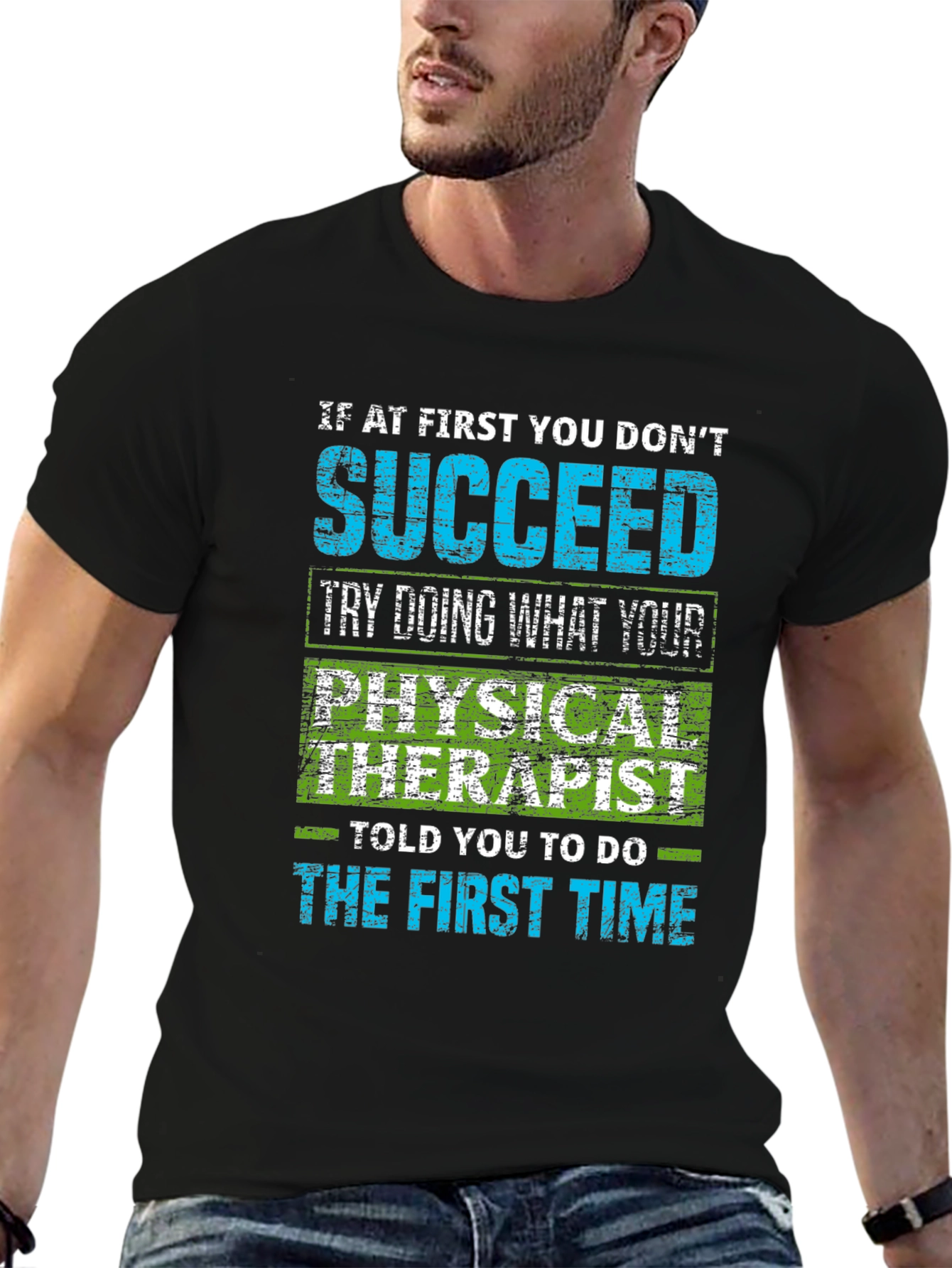 Physical Therapist Humor T-Shirt - Sarcastic Quote
