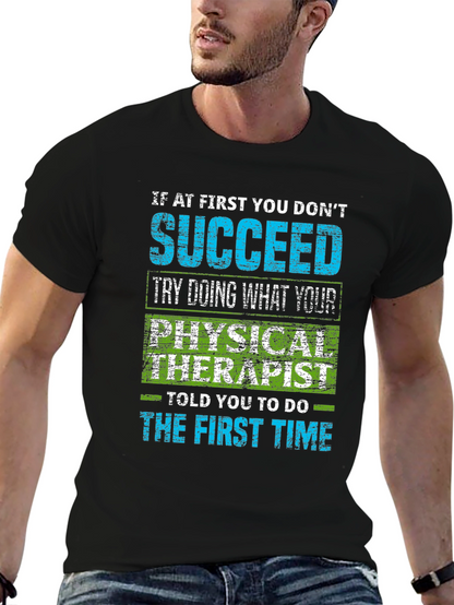 Physical Therapist Humor T-Shirt - Sarcastic Quote
