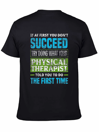 Physical Therapist Humor T-Shirt - Sarcastic Quote