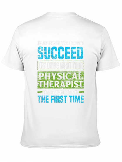 Physical Therapist Humor T-Shirt - Sarcastic Quote